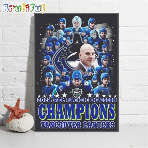 2024 NHL Pacific Division Champions Vancouver Canucks Wall Art Poster Canvas