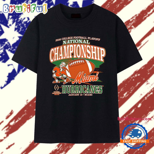 2026 CFP National Championship Miami Hurricanes Football Team T Shirt