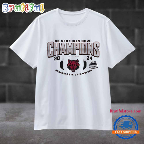 68 Ventures Bowl Champions 2024 Arkansas State Red Wolves T Shirt