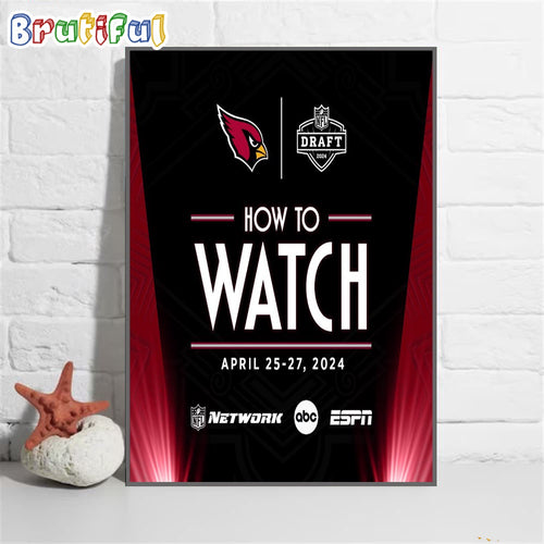 Arizona Cardinals NFL Draft April 25-27 2024 Wall Art Poster Canvas