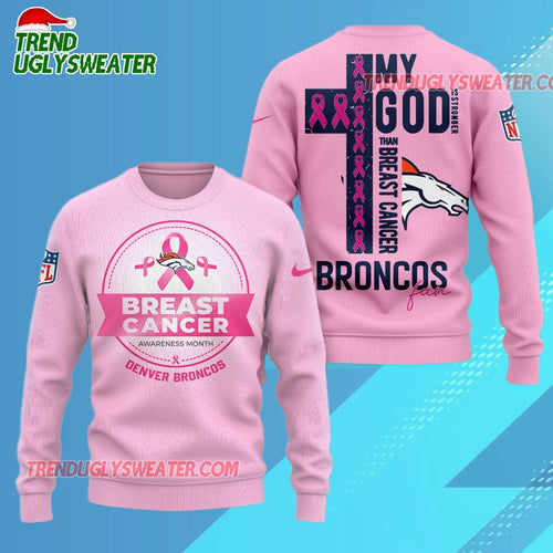 Denver Broncos 2025 NFL My God Is Stronger Than Breast Cancer Chritmas Sweater