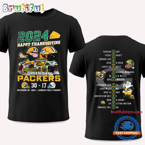 Green Bay Packers 2024 Happy Thanksgiving Now 2024 30-17 Score T Shirt