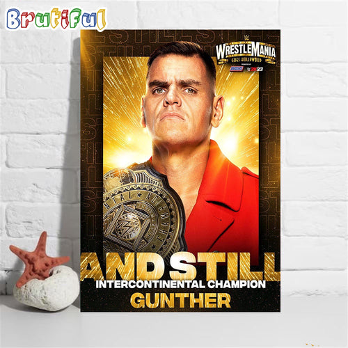Gunther And Still Intercontinental Champion At WWE WrestleMania Goes Hollywood Wall Art Poster Canvas