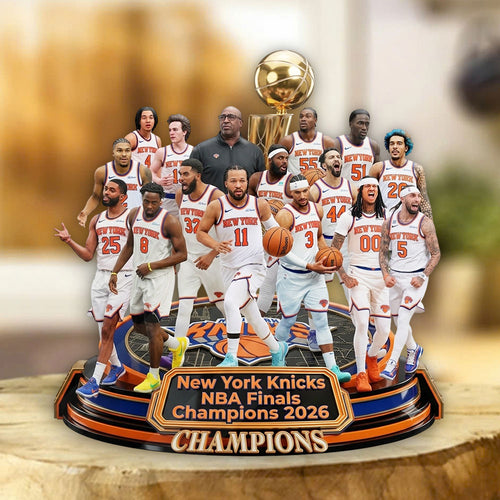 New York Knicks NBA Champions 2026 Custom Shape Acrylic Plaque – TMTHU6802