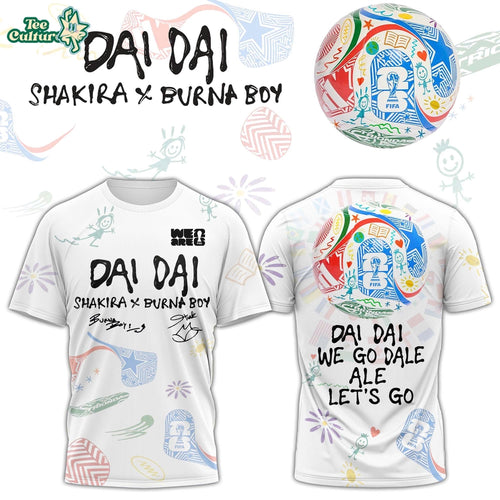 Shakira ft. Burna Boy Special World Cup 26 “DAI DAI” Limited Edition T.shirt