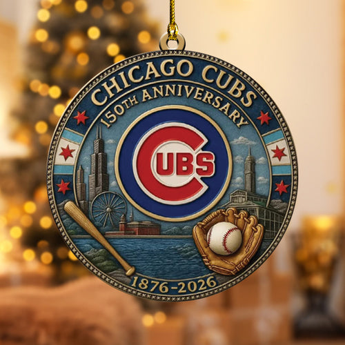 Chicago Cubs 150th Anniversary 2025 Custom Shape 2-sided Acrylic Ornament โ TANTN17069