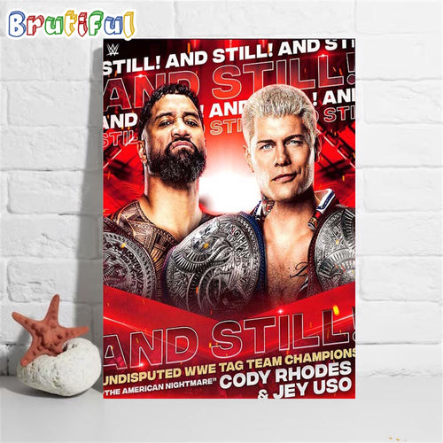 The American Nightmare Cody Rhodes And Jey Uso And Still Undisputed WWE Tag Team Champions Wall Art Poster Canvas