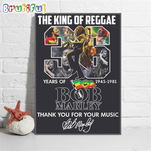 The King Of Reggae 36 Years Of 1945 - 1981 Bob Marley Thank You For Your Music Wall Art Poster Canvas