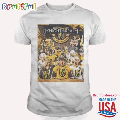 Vegas Golden Knights Champions In The Stanley Cup Playoffs 2024 Uknight The Realm Secured Our Place Shirt