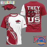 Arkansas Razorbacks 2025 NCAA They Not Like US Unisex 3D Shirt