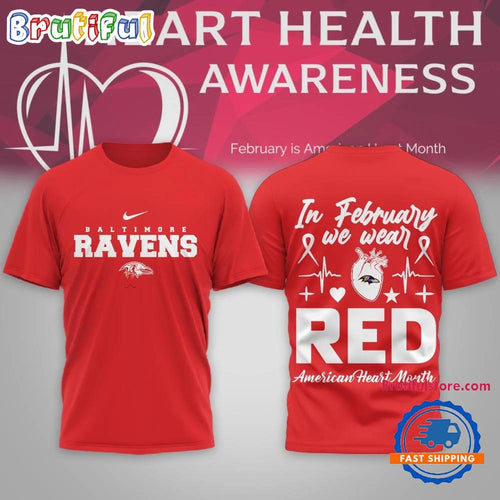 Baltimore Ravens 2026 NFL February is American Heart Month Limited Edition 3D Shirt