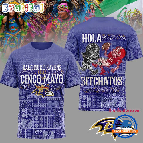 Baltimore Ravens 2026 NFL Hola Bitchatos Cinco De Mayo Limited Edition 3D T Shirt