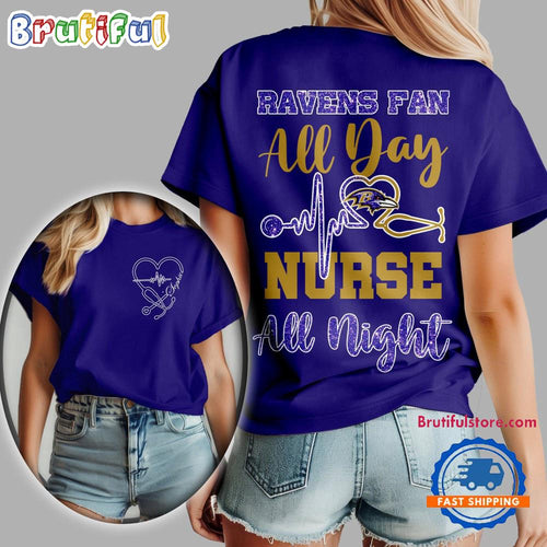 Baltimore Ravens NFL All Day Nurse All Night Unisex 3D Shirt