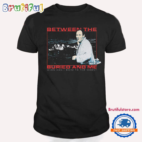 Between The Buried And Me When Can I Swim To The Moon 2024 Vintage T Shirt
