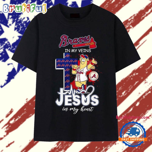 Braves In My Veins Jesus In My Heart mascot T Shirt