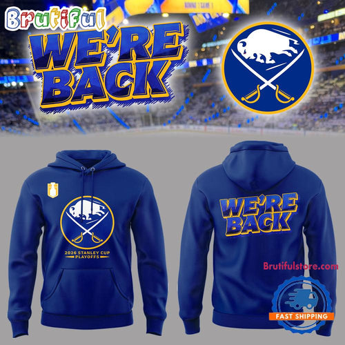Buffalo Sabres We’re Back Playoff 2026 Hoodie