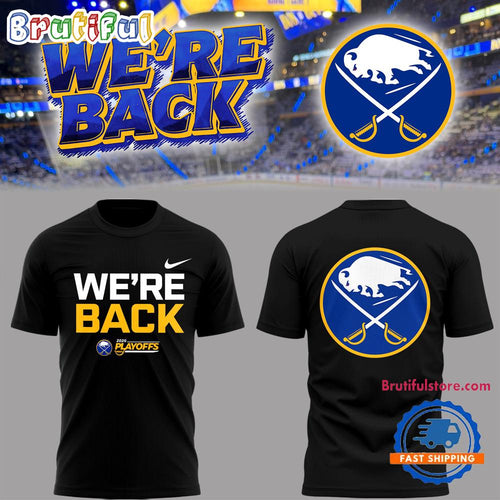 Buffalo Sabres We’re Back Playoff 2026 Special New Black T Shirt