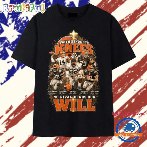 Cleveland Browns Faith Bends Our Knees Legends Signatures Football T Shirt