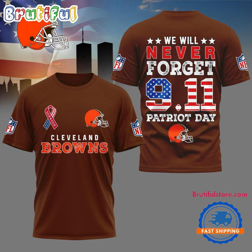 Cleveland Browns We Will Never Forget 9 11 Patriot Day 2025 Unisex 3D Shirt