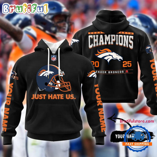 Denver Broncos 2025 Football North Champions Just Hate US Hoodie Shirt