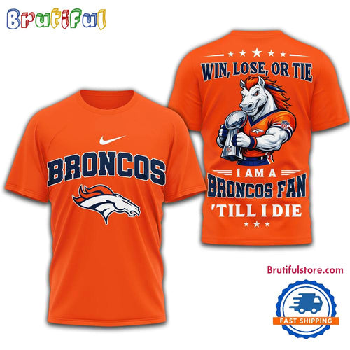 Denver Broncos 2026 NFL Football Fan Till I Die Mascot 3D Shirt