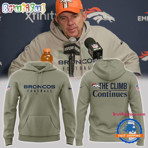 Denver Broncos The Climb Contiues Hoodie Shirt