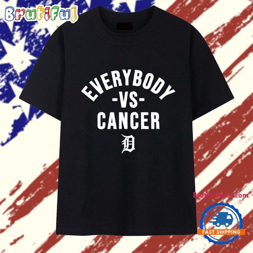 Detroit Everybody vs Cancer Detroit Tigers T Shirt