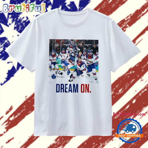 Dream On USA Hockey Champs T Shirt