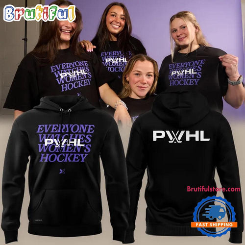 Everyone Watches Women’s Hockey Togethxr x PWHL Professional Women’s Hockey League Hoodie T-Shirt