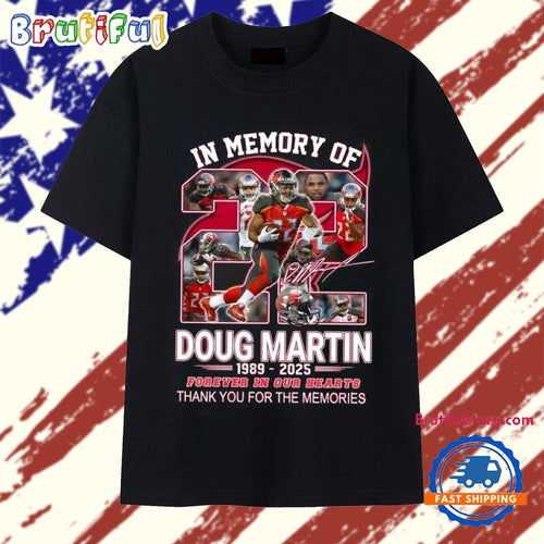 In Memory Of Doug Martin 1989-2025 Signature T Shirt