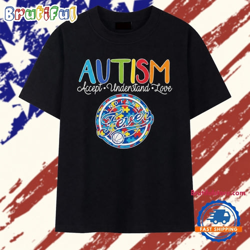 Indiana Fever Autism Awareness Accept Understand Love Basketball T Shirt