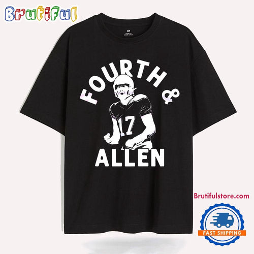 Josh Allen Fourth And Allen Limited Edition T Shirt