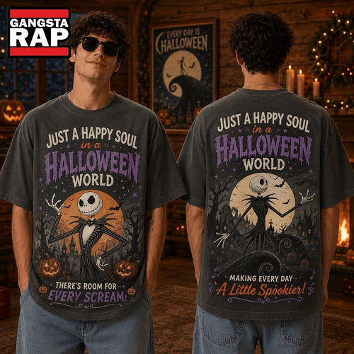 Just A Happy Soul In A Halloween World, Making Every Day A Little Spookier 3D Shirt