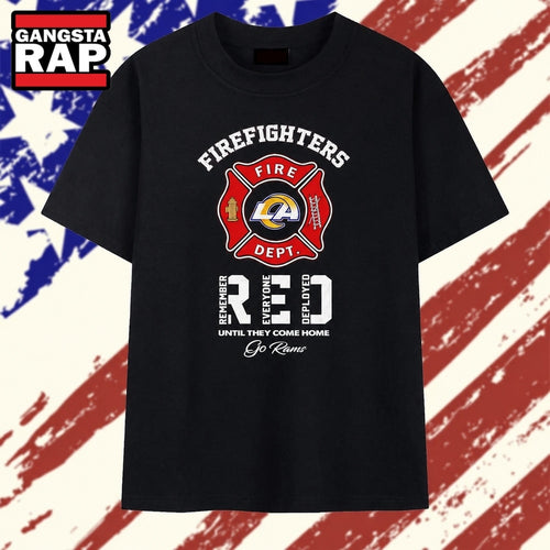 LA Rams Firefighters Remember Everyone Deployed Until They Come Home T Shirt