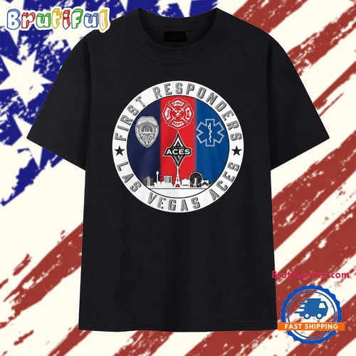 Las Vegas Aces First Responders Police Fire Dept EMS Crest T Shirt