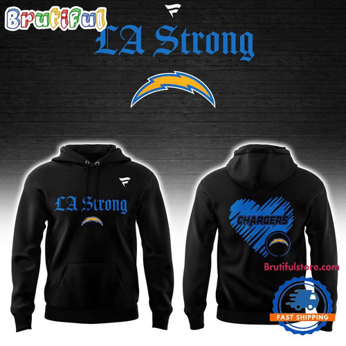 Los Angeles Chargers LA Strong Hoodie Shirt