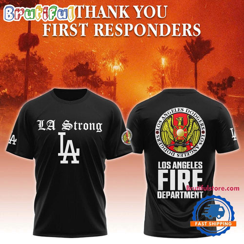 Los Angeles Dodgers LA Strong Los Angeles City Fire Deparment T Shirt