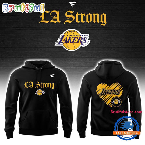 Los Angeles Lakers LA Strong Hoodie Shirt Hoodie T-Shirt