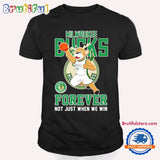Milwaukee Bucks Forever Not Just When We Win Mascot T Shirt