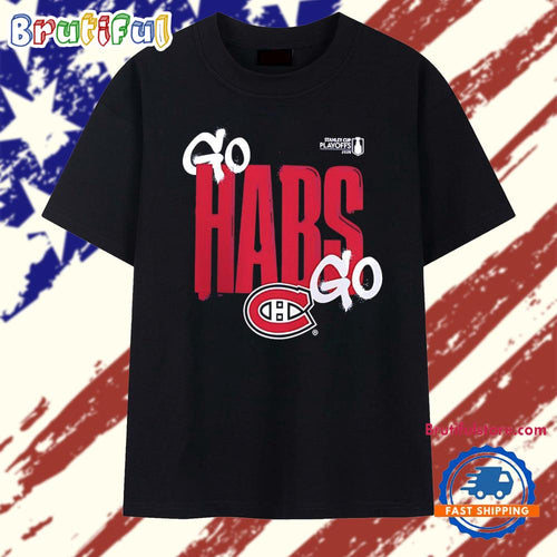 Montreal Canadiens 2026 Stanley Cup Playoffs Go Habs Go T Shirt