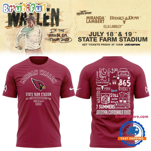 Morgan Wallen I’m The Problem Tour 2025 x Arizona Cardinals T Shirt