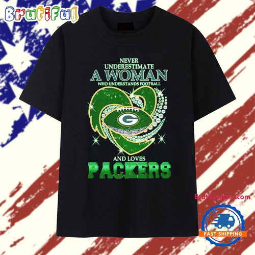 Never Underestimate a Woman Who Understands Football and Loves Green Bay Packers Football Heart 2025 T Shirt