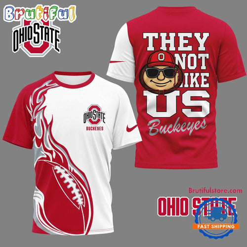 Ohio State Buckeyes 2025 NCAA They Not Like US Unisex 3D Shirt