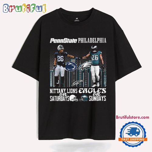 Pennstate Nittany Lions On Saturdays And Philadelphia Eagles On Sundays T Shirt