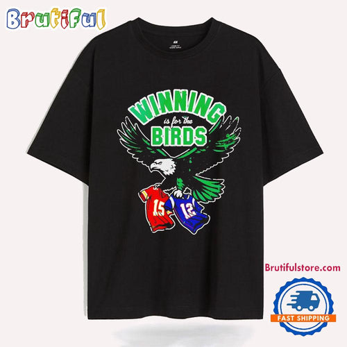 Philadelphia Football Winning is for the Birds T Shirt