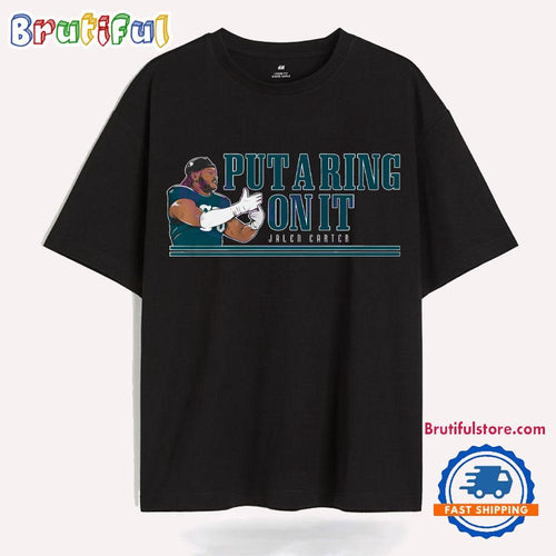 Put A Ring On It Jalen Carter Eagles Super Bowl Champions T Shirts