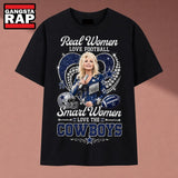 Real Women Love Football Smart Women Love The Cowboys Dolly Parton T Shirt, Music 2D Shirt