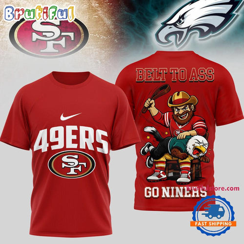 San Francisco 49ers 2026 NFL BELT TO ASS Limited 3D SHIRT