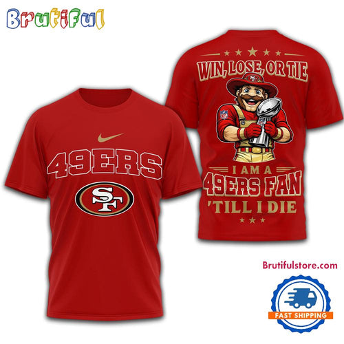 San Francisco 49ers 2026 NFL Football Fan Till I Die Mascot 3D Shirt