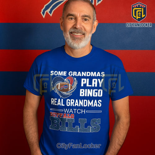 Some Grandmas Play Bingo Real Grandmas Watch Bufalo Bills Shirt